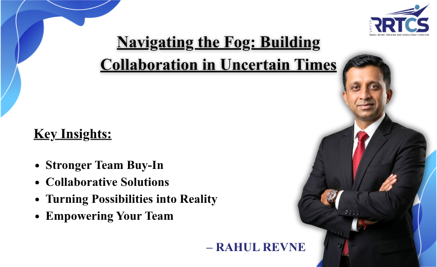 Navigating the fog - building collaboration in uncertain times